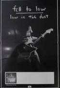 FELL TO LOW - LOW IN THE DUST POSTER