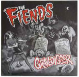 FIENDS - GRAVEDIGGER