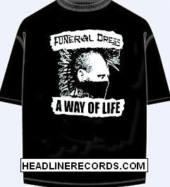 FUNERAL DRESS - A WAY OF LIFE TEE SHIRT