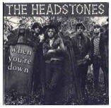Headstones  When You're Down