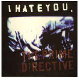 I Hate You.  The Prime Directive