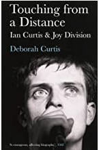 JOY DIVISION - TOUCHING FROM A DISTANCE BY DEBORAH CURTIS