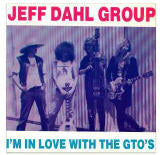 Jeff Dahl Group  I'm In Love With The GTO's