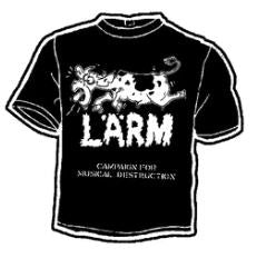 LARM - CAMPAIGN FOR MUSICAL DESTRUCTION TEE SHIRT