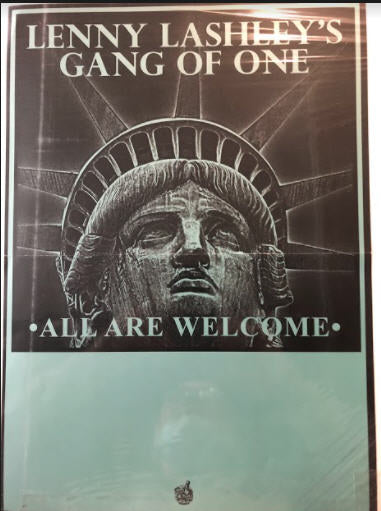 LENNY LASHLEY'S GANG OF ONE - ALL ARE WELCOME POSTER