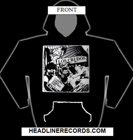 LOS CRUDOS - LA RABIA HOODIE SWEATSHIRT