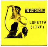 Lazy Cowgirls  Loretta (Live)