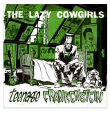 Lazy Cowgirls  Teenage Frankenstein
