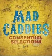 MAD CADDIES - CONSENTUAL SELECTIONS POSTER