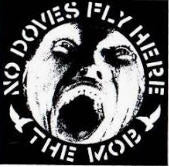 MOB - NO DOVES FLY HERE PATCH