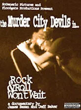MURDER CITY DEVILS - IN ROCK & ROLL WON'T WAIT DVD
