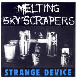 Melting Skyscrapers  Strange Device