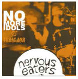 Nervous Eaters  No More Idols