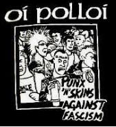 OI POLLOI - PUNK N SKINS AGAINST FASCISM BACK PATCH