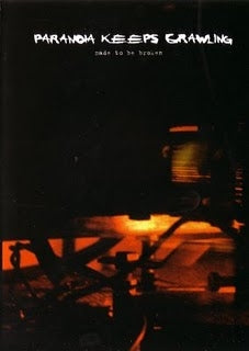 PARANOIA KEEPS CRAWLING - MADE TO BE BROKEN DVD