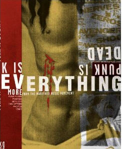 BOOK - PUNK IS DEAD, PUNK IS EVERYTHING (HARD COVER)