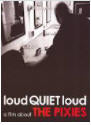 PIXIES - LOUD QUIET LOUD DVD