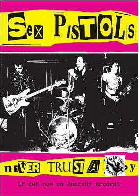 SEX PISTOLS - NEVER TRUST A HIPPY POSTER