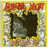 PSYCHOTIC YOUTH - JUST LIKE ME