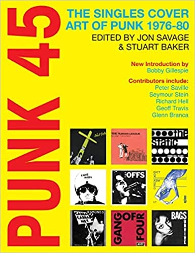 BOOK - PUNK 45: THE SINGLES COVER ART OF PUNK 1976 / 1980