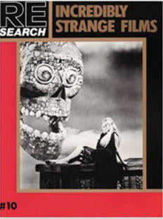 RESEARCH INCREDIBLY STRANGE FILMS