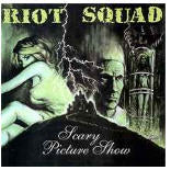 RIOT SQUAD - SCARY PICTURE SHOW