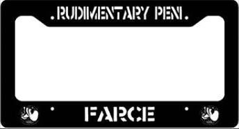 RUDIMENTARY PENI - FARCE LICENSE PLATE