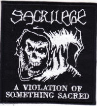SACRILEGE - A VIOLATION OF SOMETHING SACRED PATCH