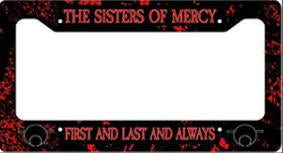 SISTERS OF MERCY - FIRST & LAST & ALWAYS LICENSE PLATE