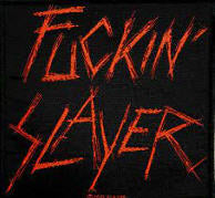 SLAYER - FUCKIN SLAYER PATCH