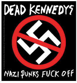 DEAD KENNEDYS - NAZI PUNKS FUCK OFF STICKER