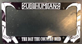 SUBHUMANS - THE DAY THE COUNTRY DIED LICENSE PLATE