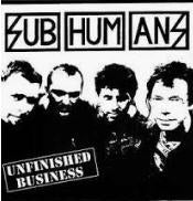SUBHUMANS - UNFINISHED BUSINESS PATCH