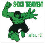 Shock Treatment  Adios, Tú!