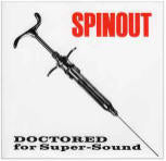 Spinout  Doctored For Super-Sound