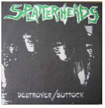 Splatterheads  Destroyer