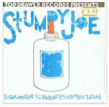 Stumpy Joe  Sugar And Glue