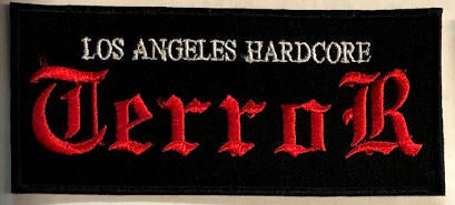 TERROR - LOS ANGELES HARDCORE EMBROIDERED PATCH