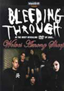 BLEEDING THROUGH - WOLVES AMONG SHEEP DVD