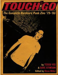 BOOK - TOUCH & GO: COMPLETE HC ZINE 1979 / 83