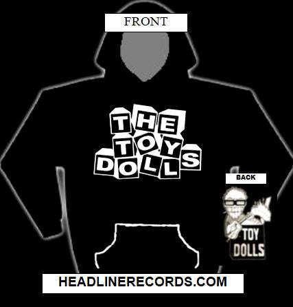 TOY DOLLS - IDLE GOSSIP SWEAT SHIRT HOODIE
