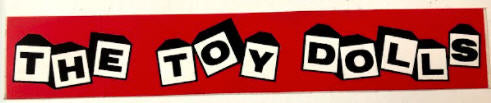 TOY DOLLS - TOY DOLLS STICKER