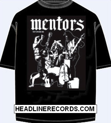 MENTORS - GET UP & DIE TEE SHIRT