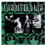 Unwritten Law  Blurr