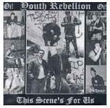 Youth Rebellion  This Scene's For Us