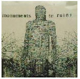 MONUMENTS TO RUINS - S/T