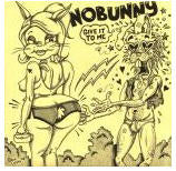 NOBUNNY - GIVE IT TO ME