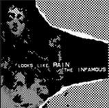 SPLIT EP - INFAMOUS / LOOKS LIKE RAIN