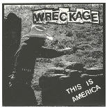 WRECKAGE - THIS IS AMERICA