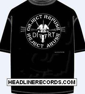 DIRT - OBJECT REFUSED TEE SHIRT